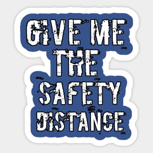 Give me the safety distance Sticker